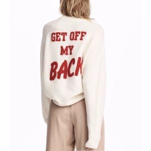 Get Off My Back Sweater